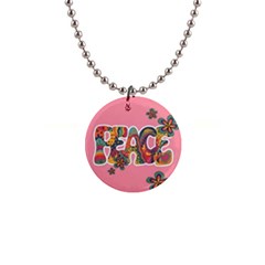 Flower Power Hippie Boho Love Peace Text Pink Pop Art Spirit 1  Button Necklace by Grandong