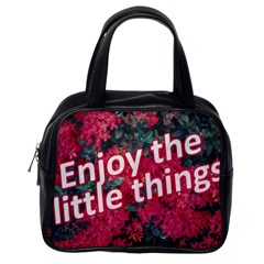 Indulge In Life s Small Pleasures  Classic Handbag (one Side) by dflcprintsclothing