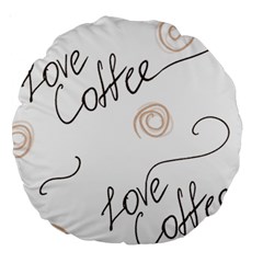 Seamless Pattern Coffee Text Large 18  Premium Round Cushions