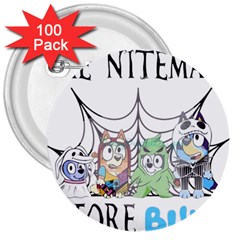 Bluey Halloween 3  Buttons (100 Pack) 