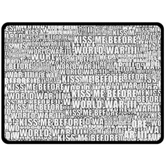 Kiss Me Before World War 3 Typographic Motif Pattern Fleece Blanket (large) by dflcprintsclothing