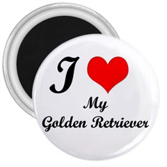 I Love My Golden Retriever 3  Magnet by mydogbreeds