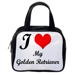 I Love My Golden Retriever Classic Handbag (one Side) by mydogbreeds