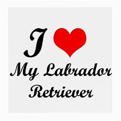 I Love My Labrador Retriever Glasses Cloth (medium) by ArtsCafecom3